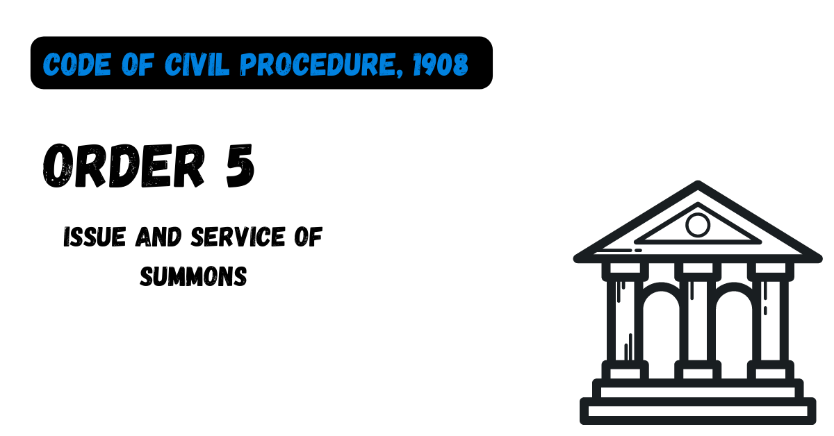 order-5-issue-and-service-of-summons-the-code-of-civil-procedure